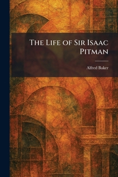 Paperback The Life of Sir Isaac Pitman Book