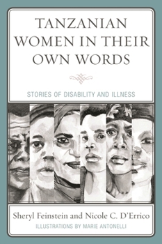 Paperback Tanzanian Women in Their Own Words: Stories of Disability and Illness Book