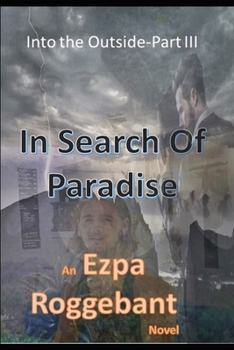 Paperback Into the Outside: In search of Paradise Book