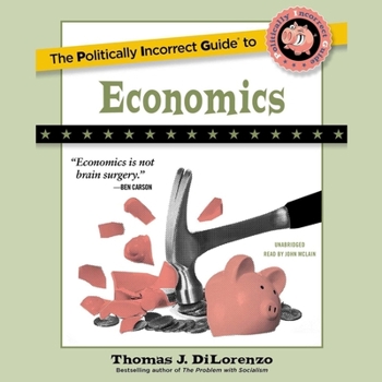 Audio CD The Politically Incorrect Guide to Economics Book