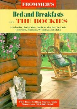 Paperback Frommer's Bed and Breakfast Guides: Utah, Colorado, Wyoming, Montana, Idaho Book