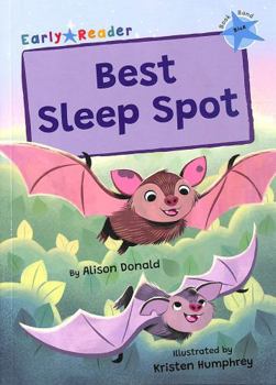 Paperback Best Sleep Spot: (Blue Early Reader) (Maverick Early Readers) Book