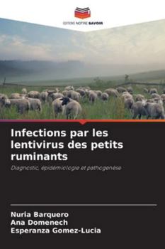 Infections par les lentivirus des petits ruminants