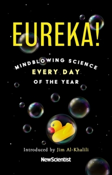Paperback Eureka!: Mindblowing Science Every Day of the Year Book