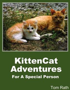 Paperback Kittencat Adventures for a Special Person Book