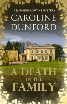 A Death in the Family - Book #1 of the Euphemia Martins Mystery