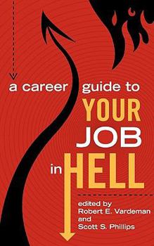 Paperback A Career Guide to Your Job in Hell Book