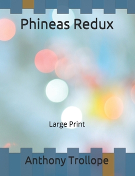 Phineas Redux: Large Print