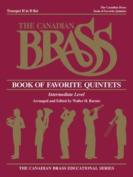 Paperback The Canadian Brass Book of Favorite Quintets: 2nd Trumpet Book