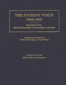 Hardcover The Student Voice, 1960-1965: Periodical of the Student Nonviolent Coordinating Committee Book