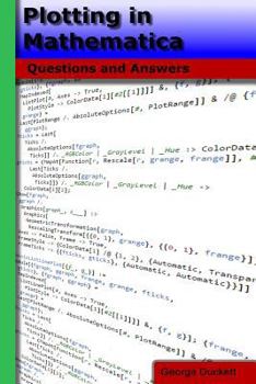 Paperback Plotting in Mathematica: Questions and Answers Book