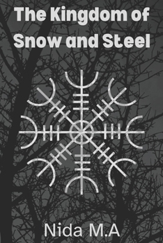 Paperback The Kingdom of Snow and Steel Book