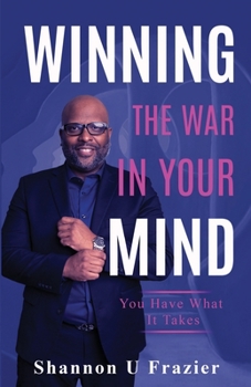 Paperback Winning the War in Your Mind: You Have What It Takes Book