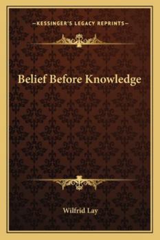 Paperback Belief Before Knowledge Book