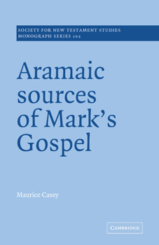 Paperback Aramaic Sources of Mark's Gospel Book