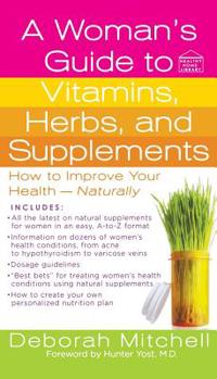 Paperback Woman's Guide to Vitamins, Herbs, and Supplements Book