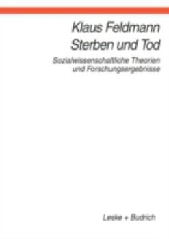 Paperback Sterben Und Tod: Sozialwissenschaftliche Theorien Und Forschungsergebnisse [German] Book