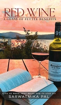 Hardcover Red Wine: A Glass of Fettle Benefits Book