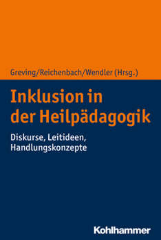 Paperback Inklusion in Der Heilpadagogik: Diskurse, Leitideen, Handlungskonzepte [German] Book