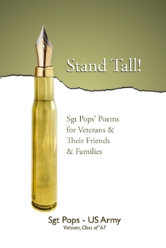 Paperback Stand Tall!: Sgt Pops' Poems for Veterans & Their Friends & Families Book