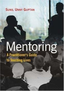 Paperback Mentoring: A Practitioner's Guide to Touching Lives Book