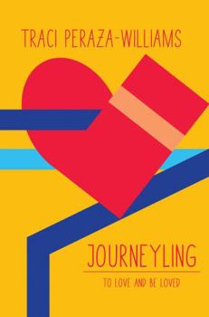 Paperback Journeyling: To Love and Be Loved! Book