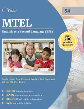 Paperback MTEL English as a Second Language (ESL) Study Guide: Test Prep and Practice Test Questions for the ESL (54) Exam Book