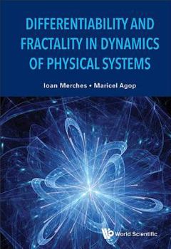 Hardcover Differentiability and Fractality in Dynamics of Physical Systems Book