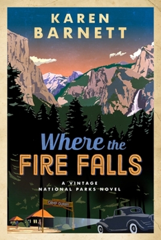 Paperback Where the Fire Falls: A Vintage National Parks Novel Book
