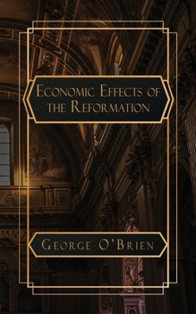 Paperback An Essay on the Economic Effects of the Reformation Book