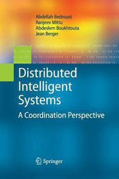 Paperback Distributed Intelligent Systems: A Coordination Perspective Book