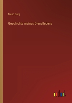 Paperback Geschichte meines Dienstlebens [German] Book