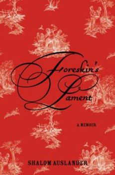 Hardcover Foreskin's Lament: A Memoir Book