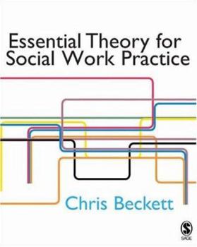 Paperback Essential Theory for Social Work Practice Book