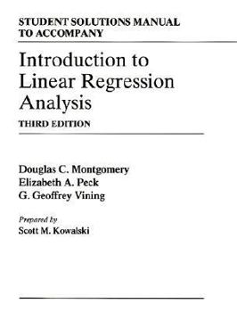 Paperback Student Solutions Manual to Accompany Introduction to Linear Regression Analysis Book