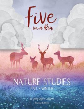 Paperback Five in a Row Nature Studies Fall - Winter 2nd Edition Book