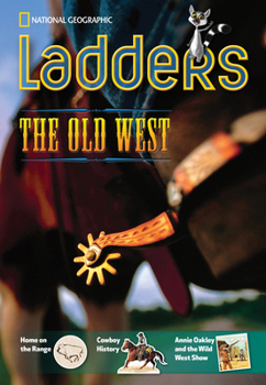Paperback Ladders Non-Common Core 5: The Old West (one-below; Social Studies) (Ladders, Non-common Core 5 One-below) Book