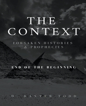 Paperback The Context, Foresaken Histories & Prophecies Book