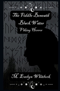 Paperback The Fiddle Beneath Black Water Book