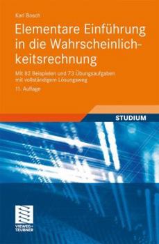 Paperback Elementare Einführung in Die Wahrscheinlichkeitsrechnung: Mit 82 Beispielen Und 73 Übungsaufgaben Mit Vollständigem Lösungsweg [German] Book