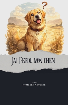 Paperback J'ai perdu Mon Chien Puppy [French] Book