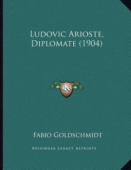 Paperback Ludovic Arioste, Diplomate (1904) [French] Book