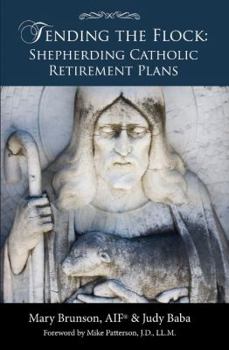 Tending the Flock: Shepherding Catholic Retirement Plans