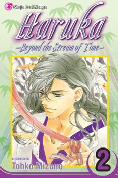 Haruka: Beyond the Stream of Time, Vol. 2 - Book #2 of the Haruka