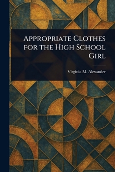 Paperback Appropriate Clothes for the High School Girl Book