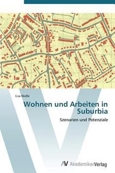 Paperback Wohnen Und Arbeiten in Suburbia [German] Book