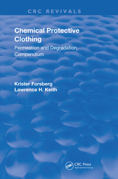 Paperback Chemical Protective Clothing: Permeation and Degradation Compendium Book