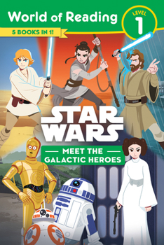 Paperback Star Wars: World of Reading: Meet the Galactic Heroes (Level 1 Reader Bindup) Book