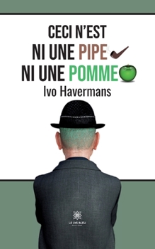 Paperback Ceci n'est ni une pipe ni une pomme [French] Book