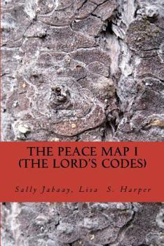Paperback The Peace Map - The Lord's Code: The Bible has code messages within limited verses. The code messages will answer who is innocent or guilty, who is be Book